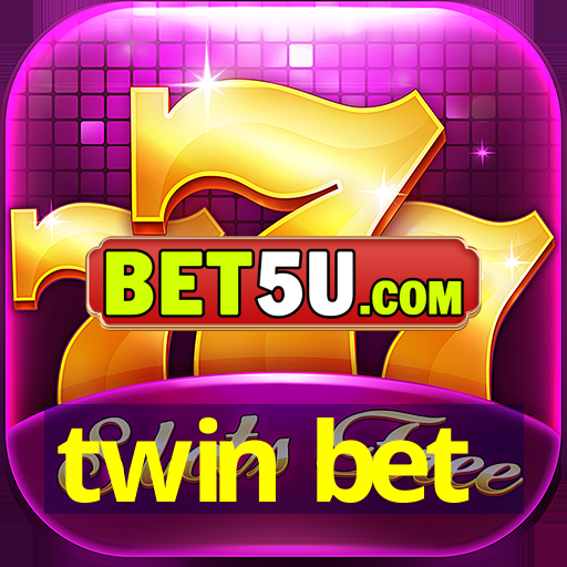 twin bet